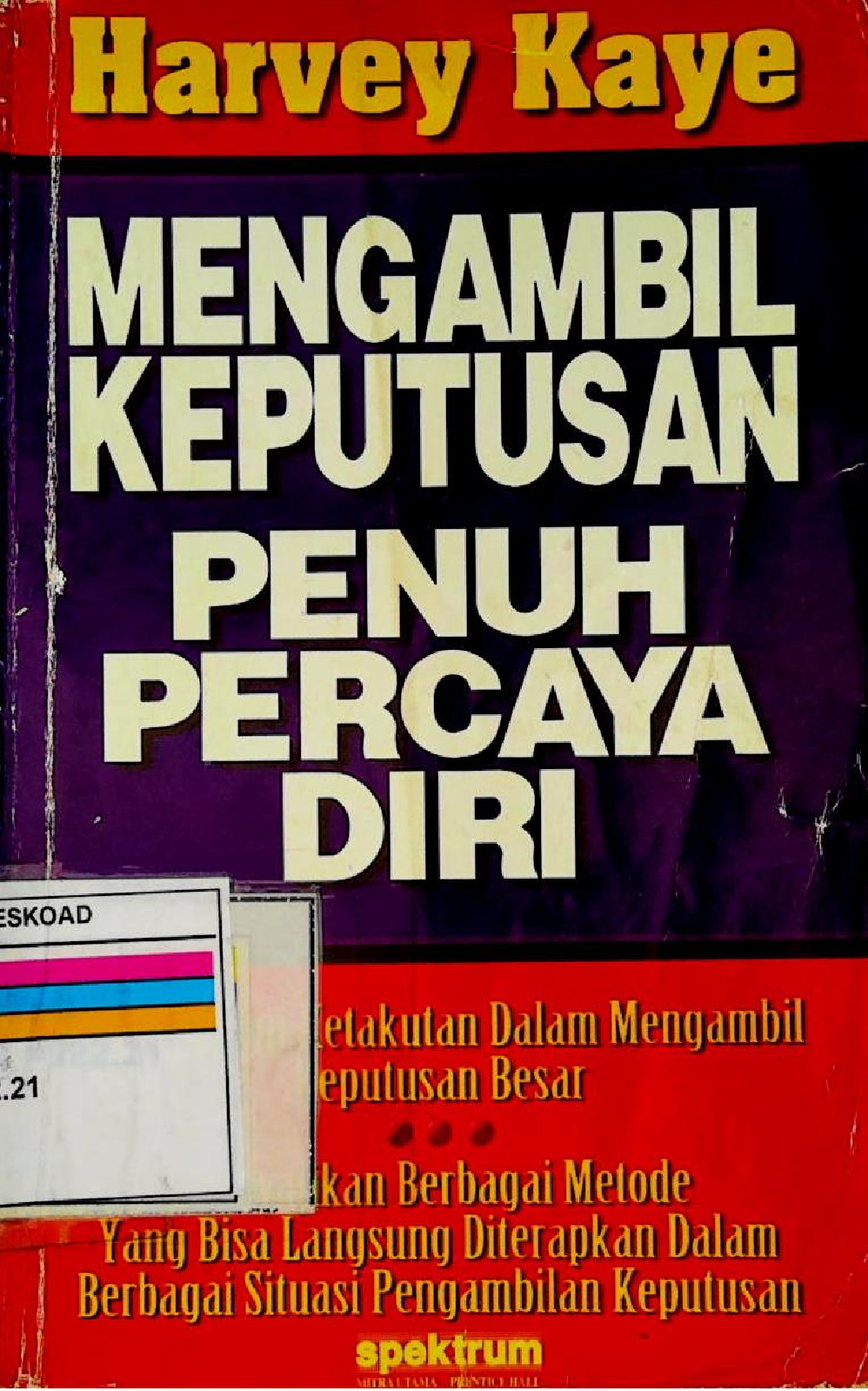 Mengambil Keputusan Penuh Percaya Diri